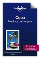 Couverture du livre « Cuba ; province de Holguín (7e édition) » de  aux éditions Lonely Planet France