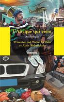 Couverture du livre « L'afrique qui vient » de Alain Mabanckou aux éditions Hoebeke