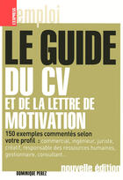 Couverture du livre « Le guide du CV et de la lettre de motivation » de Dominique Perez aux éditions L'express