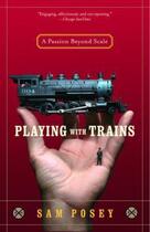 Couverture du livre « Playing with Trains » de Sam Posey aux éditions Epagine