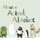 Couverture du livre « Almost an animal alphabet » de Viggers Katie aux éditions Laurence King