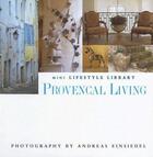 Couverture du livre « Provencal living » de Von Einsiedel A aux éditions Scriptum