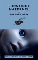 Couverture du livre « L'Instinct maternel » de Barbara Abel aux éditions Editions Du Masque