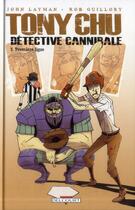 Couverture du livre « Tony Chu, détective cannibale Tome 5 : première ligue » de John Layman et Rob Guillory aux éditions Delcourt