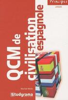 Couverture du livre « QCM de civilisation espagnole » de Maribel Molio aux éditions Studyrama
