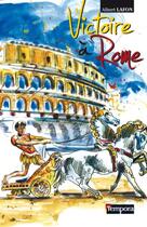Couverture du livre « Victoire à Rome » de Albert Lafon aux éditions Artege