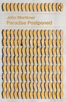 Couverture du livre « Paradise Postponed » de John Mortimer aux éditions Penguin Books Ltd Digital