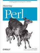 Couverture du livre « Mastering Perl » de Brian D. Foy aux éditions O Reilly