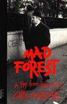 Couverture du livre « Mad Forest (NHB Modern Plays) » de Caryl Churchill aux éditions Hern Nick Digital