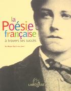 Couverture du livre « La Poesie Francaise A Travers Ses Succes » de Emmanuel De Waresquiel aux éditions Larousse