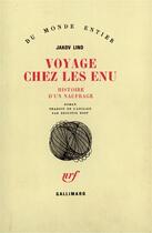 Couverture du livre « Voyage Chez Les Enu (Histoire D'Un Naufrage) » de Lind Jakov aux éditions Gallimard