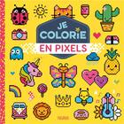 Couverture du livre « Je colorie en pixels » de Carotte Et Compagnie aux éditions Fleurus