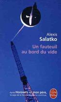 Couverture du livre « Un fauteuil au bord du vide » de Salatko-A aux éditions Le Livre De Poche