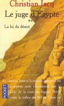 Couverture du livre « Le Juge D'Egypte T.2 La Loi Du Desert » de Christian Jacq aux éditions Pocket