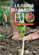 Couverture du livre « Le guide du jardin bio » de Jean-Paul Thorez aux éditions Terre Vivante