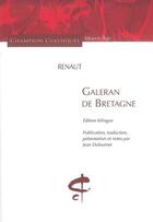 Couverture du livre « Galeran de Bretagne » de Renaut aux éditions Honore Champion