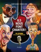Couverture du livre « Ils nous font chanter ! 50 stars de la scène française » de Albert Algoud aux éditions Archipel