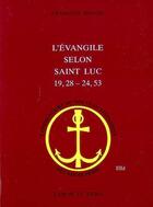 Couverture du livre « L'évangile selon Saint Luc 19, 28-24, 53 » de Francois Bovon aux éditions Labor Et Fides