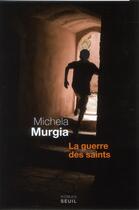 Couverture du livre « La guerre des saints » de Michela Murgia aux éditions Seuil