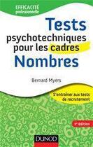 Couverture du livre « Tests psychotechniques pour les cadres ; nombres (2e édition) » de Bernard Myers aux éditions Dunod