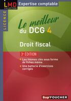 Couverture du livre « Le meilleur du DCG 4 ; droit fiscal (3e édition) » de N Gonthier-Besacier aux éditions Foucher