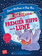 Couverture du livre « Le premier hippo sur la lune » de David Walliams et Tony Ross aux éditions Albin Michel