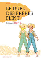 Couverture du livre « Le duel des frères Flint » de Thomas Scotto aux éditions Editions Actes Sud