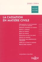 Couverture du livre « La Cassation En Matiere Civile ; 2e Edition » de Louis Bore et Jacques Bore aux éditions Dalloz