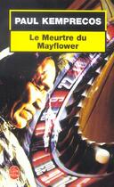 Couverture du livre « Le meurtre du mayflower » de Kemprecos-P aux éditions Le Livre De Poche