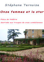 Couverture du livre « Onze femmes et la star » de Stephane Ternoise aux éditions Jean-luc Petit Editions