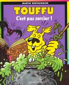 Couverture du livre « Touffu t.5 ; c'est pas sorcier » de Berthommier M aux éditions Bayard Jeunesse