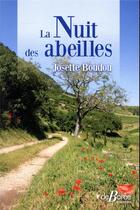 Couverture du livre « La nuit des abeilles » de Josette Boudou aux éditions De Boree