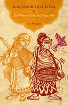 Couverture du livre « Contradictory Lives: Baul Women in India and Bangladesh » de Knight Lisa I aux éditions Oxford University Press Usa