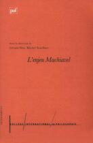 Couverture du livre « L'enjeu Machiavel » de Michel Senellart et Gerard Sfez aux éditions Puf
