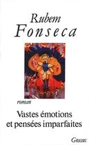 Couverture du livre « Vastes emotions et pensees imparfaites » de Fonseca-R aux éditions Grasset Et Fasquelle