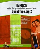 Couverture du livre « Impress ; creez des presentations animees avec openoffice.org 2 » de Catherine Guerois aux éditions Eni