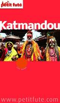 Couverture du livre « Guide Petit futé : city guide : Katmandou (édition 2012) » de Collectif Petit Fute aux éditions Le Petit Fute
