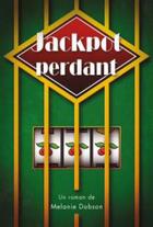 Couverture du livre « Jackpot perdant » de Melanie Dobson aux éditions Ourania
