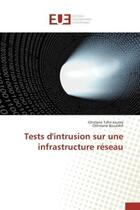 Couverture du livre « Tests d'intrusion sur une infrastructure reseau » de Tahri Joutey aux éditions Editions Universitaires Europeennes