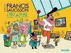 Couverture du livre « Francis Saucisson et l'art de vivre » de Nicolas Pinet aux éditions Biscoto