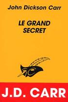 Couverture du livre « Le Grand Secret » de John Dickson Carr aux éditions Editions Du Masque