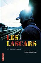 Couverture du livre « Les lascars » de Marc Hatzfeld aux éditions Autrement