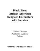 Couverture du livre « Black Zion: African American Religious Encounters with Judaism » de Yvonne Chireau aux éditions Oxford University Press Usa