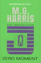 Couverture du livre « ZERO MOMENT - THE JOSHUA FILES » de M. G. Harris aux éditions Scholastic