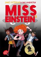 Couverture du livre « Miss Einstein t.2 » de James Patterson et Chris Grabenstein aux éditions Le Livre De Poche Jeunesse