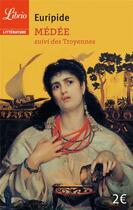 Couverture du livre « Médée ; les troyennes » de Euripide aux éditions J'ai Lu