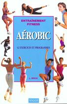 Couverture du livre « Entrainement Fitness ; Aerobic » de L Brick aux éditions Vigot