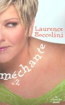Couverture du livre « Mechante n 2 - vol02 » de Laurence Boccolini aux éditions Cherche Midi