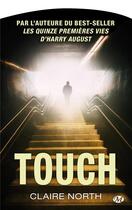 Couverture du livre « Touch » de Claire North aux éditions Bragelonne