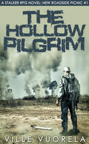 Couverture du livre « The Hollow Pilgrim » de Ville Vuorela aux éditions Finn Lectura